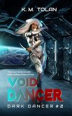 Void Dancer (Dark Dancer, #2) (eBook, ePUB) Void Dancer (Dark Dancer, #2) (eBook, ePUB)