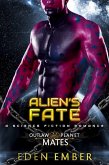 Alien's Fate (Outlaw Planet Mates, #1) (eBook, ePUB)