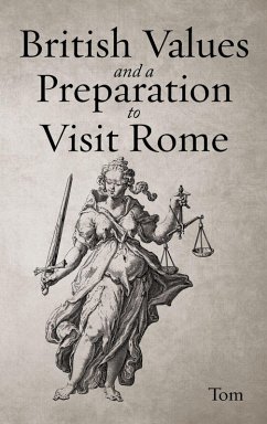 British Values and A Preparation to Visit Rome - Tom British Values and A Preparation to Visit Rome - Tom