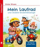 Unkaputtbar: Mein Laufrad und andere Kinderfahrzeuge