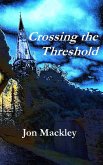 Crossing the Threshold