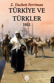 Türkiye ve Türkler 1911 Türkiye ve Türkler 1911