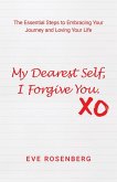 My Dearest Self, I Forgive You My Dearest Self, I Forgive You