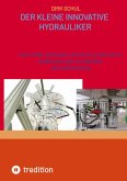 Der kleine innovative Hydrauliker