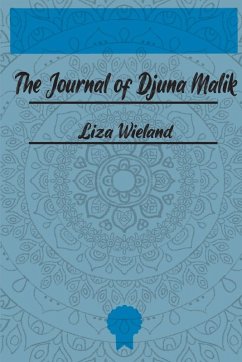 The Journal of Djuna Malik - Wieland, Liza
