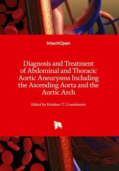 Cover Diagnosis and Treatment of Abdominal and Thoracic Aortic Aneurysms Including the Ascending Aorta and the Aortic Arch