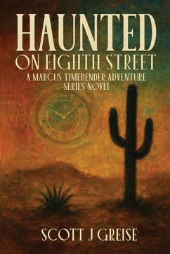 Haunted On Eighth Street - Greise, Scott J.