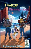 Twice Removed