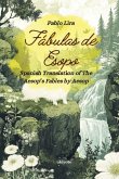 Fábulas de Esopo   Spanish Version of Aesop's Fables Fábulas de Esopo   Spanish Version of Aesop's Fables