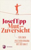 Mut und Zuversicht