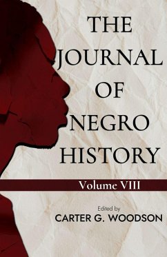 THE JOURNAL OF NEGRO HISTORY, VOL. VIII. - Woodson, Carter G.