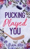 Pucking Played You
