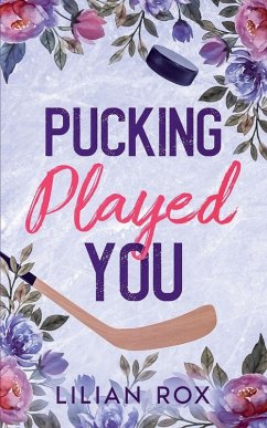 Pucking Played You - Rox, Lilian Pucking Played You - Rox, Lilian