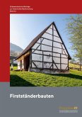 Südwestdeutsche Beiträge zur historischen Bauforschung / Firstständerbauten Südwestdeutsche Beiträge zur historischen Bauforschung / Firstständerbauten