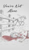 You're Not Alone