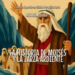 Cover La Historia De Moisés Y La Zarza Ardiente