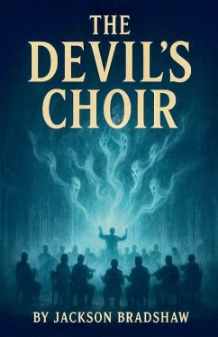 The Devil's Choir - Bradshaw, Jackson