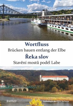 Cover Wortfluss - Brücken bauen entlang der Elbe. ¿eka slov - Stav¿ní most¿ podél Labe