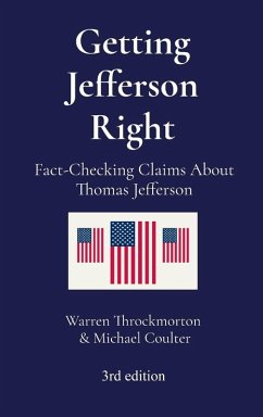 Getting Jefferson Right - Throckmorton, Warren; Coulter, Michael