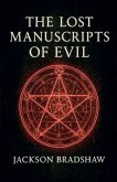 The Lost Manuscripts Of Evil