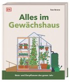 Alles im Gewächshaus