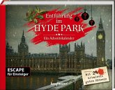 Entführung im Hyde Park - Ein Escape-Adventskalender für Einsteiger