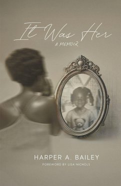It Was Her - Bailey, Harper A.