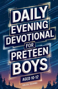 Cover Daily Evening Devotional For Preteen Boys Aged 10-12