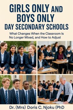 Girls Only and Boys Only Day Secondary Schools What Changes - Njoku, Doris C.