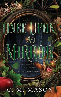Once Upon A Mirror - Mason, C. M. Once Upon A Mirror - Mason, C. M.