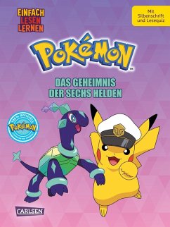 Cover Pokémon Erstlesebuch: Das Geheimnis der Sechs Helden