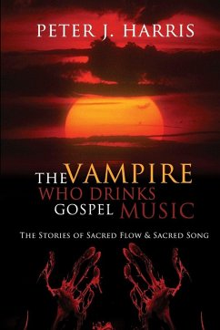 Cover The Vampire Who Drinks Gospel Music
