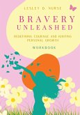 Bravery Unleashed