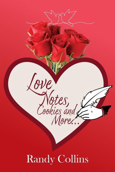 Love Notes, Cookies and More...