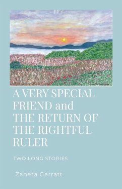 Cover A VERY SPECIAL FRIEND AND THE RETURN OF THE RIGHTFUL RULER