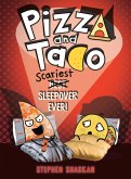 Pizza and Taco: Scariest Sleepover Ever! (eBook, ePUB)