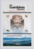 Los Guardianes Guerreros Los Guardianes Guerreros