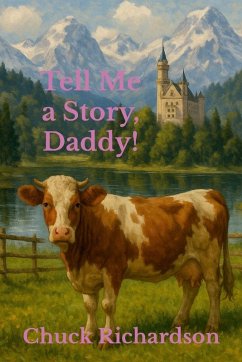Tell Me a Story, Daddy! - Richardson, Chuck