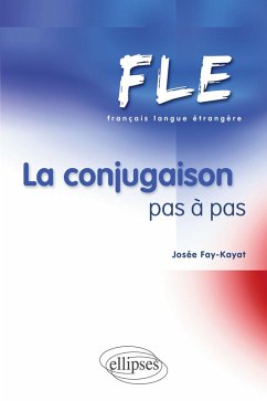 Cover FLE - La conjugaison pas à pas (Français Langue Etrangère)