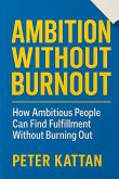 Ambition Without Burnout