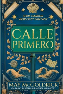 Calle Primero - Mcgoldrick, May; Coffey, Jan Calle Primero - Mcgoldrick, May; Coffey, Jan