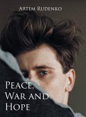 Peace, War and Hope