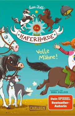 Volle Mähne! / Die Haferhorde Bd.2 - Kolb, Suza Volle Mähne! / Die Haferhorde Bd.2 - Kolb, Suza