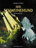 Der Schweinehund 4: Das Ritual