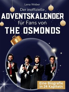 Der inoffizielle Adventskalender für Fans von The Osmonds - Weber, Lena