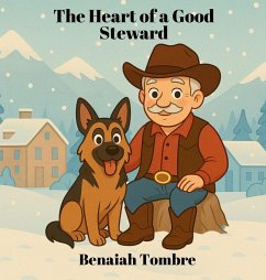 The Heart of a Good Steward - Tombre, Benaiah