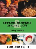 Cooking Memories & Serving Love Cooking Memories & Serving Love