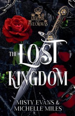 The Lost Kingdom, A Legends of the Five Crowns Series Novella Cover The Lost Kingdom, A Legends of the Five Crowns Series Novella