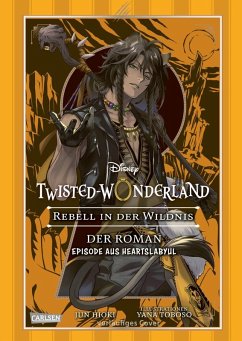 Cover Rebell in der Wildnis / Disney: Twisted Wonderland - Roman Bd.2
