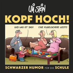 Cover Uli Stein: Freizeit & Beruf: Kopf hoch! Schwarzer Humor für die Schule